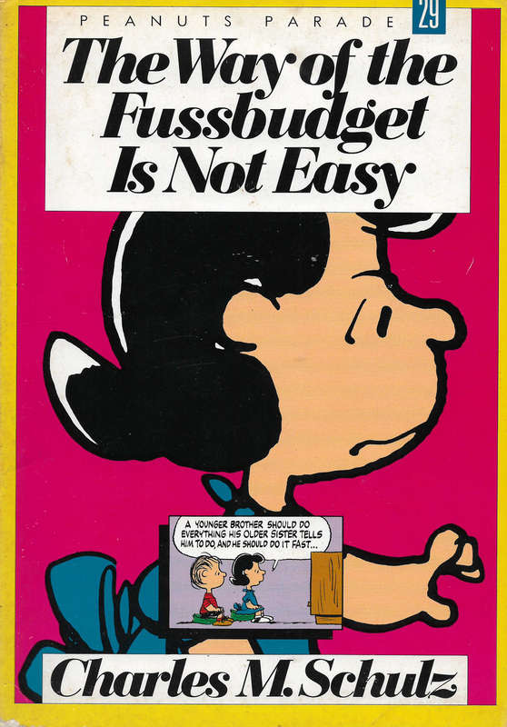 Peanuts - The way of the fussbudget is not easy