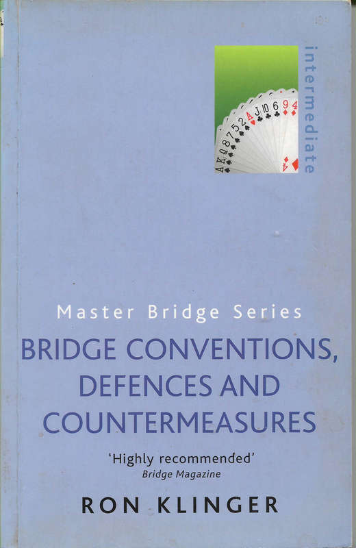 Ron Klinger - Bridge Conventions, Defences and Countermeasures