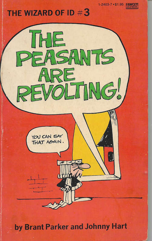 Wizard of Id - The Peasants are revolting