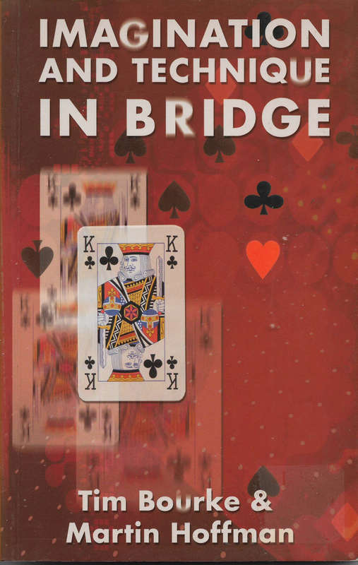 Tim Bourke + Martin Hoffman - Imagination and Technique in Bridge