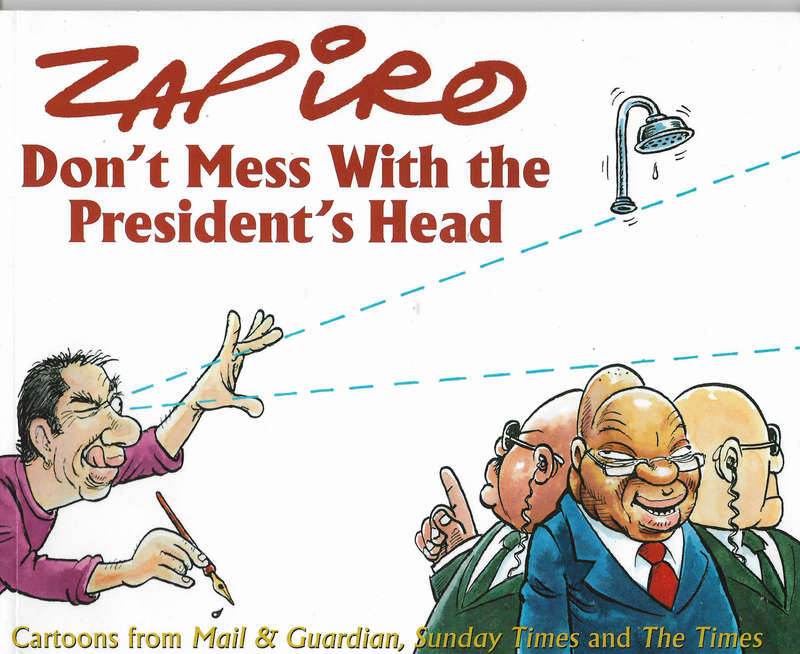 Zapiro - Don't mess with the President's head