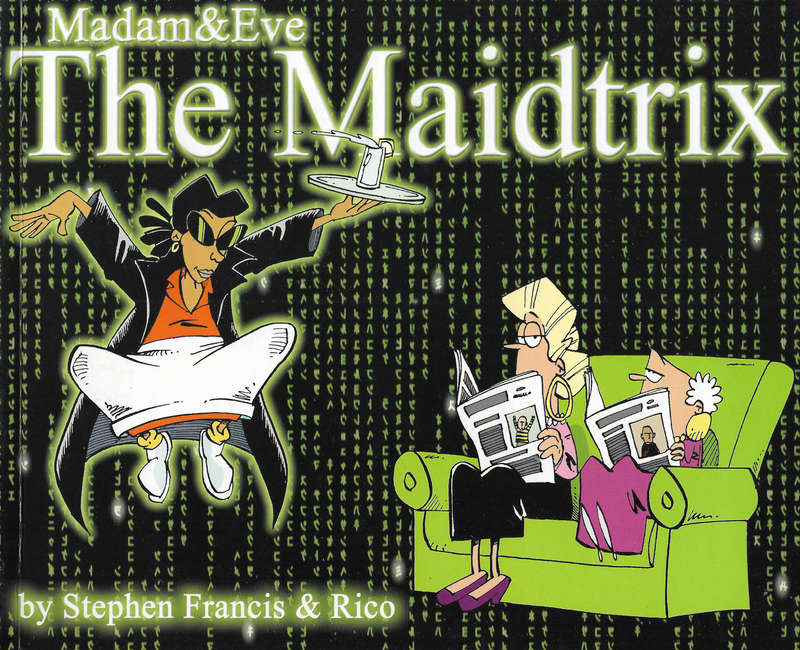 Madam and Eve - The Maidtrix