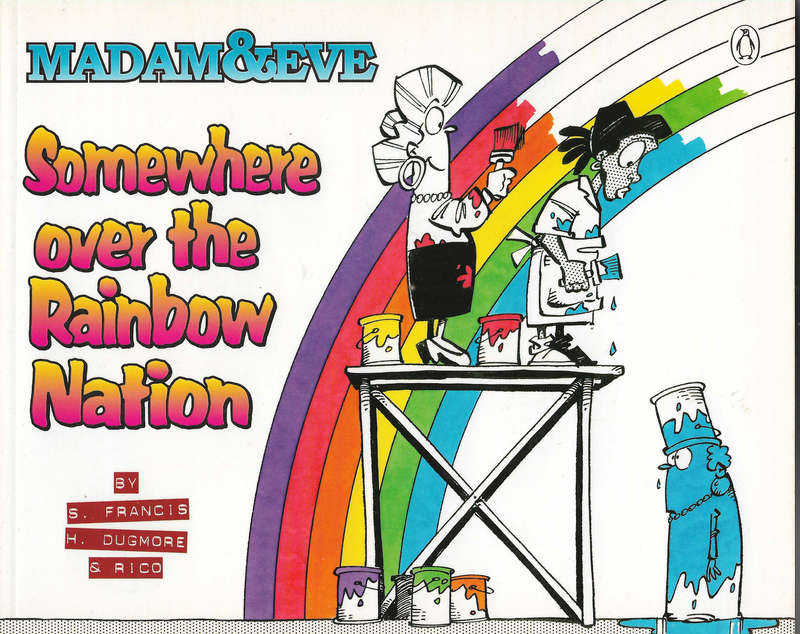 Madam and Eve - Somewhere over the rainbow nation