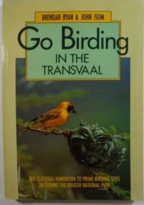 Go Birding in the Transavaal Birds First Edition Birds