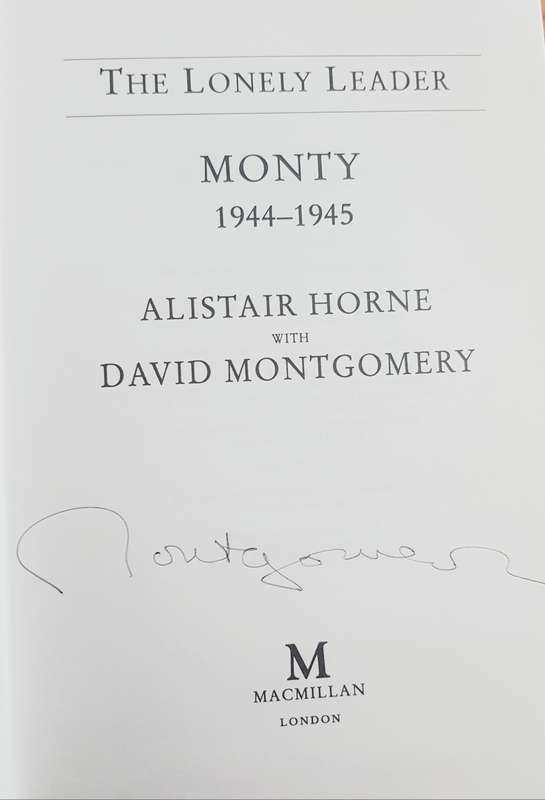 Field Marshall Montgomery Signed The Lonely Leader Monty