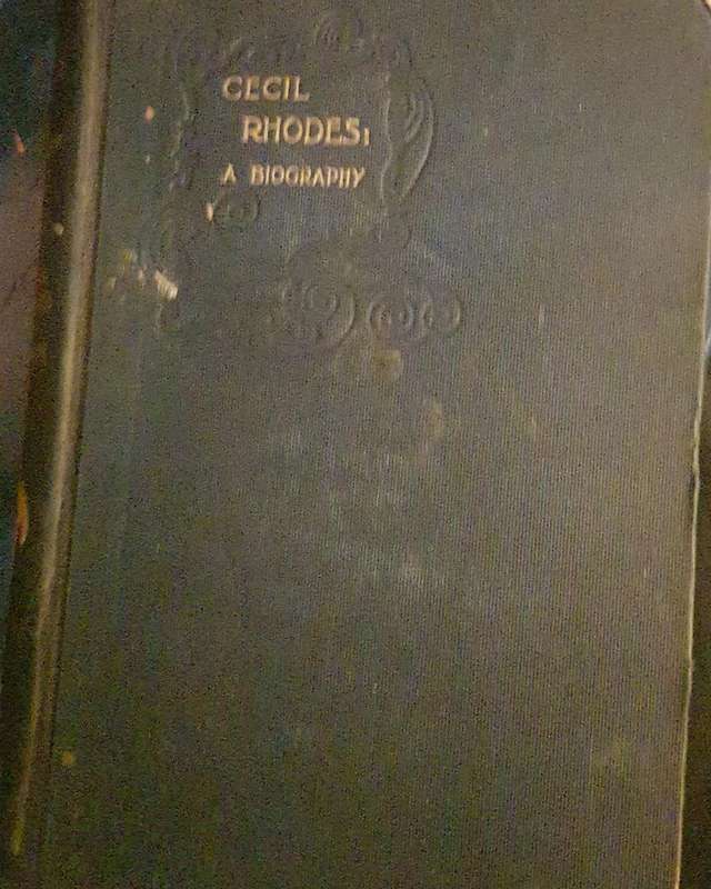 Cecil Rhodes: A Biography and Appreciation by Imperialist with Personal Reminiscences by Dr. Jameson