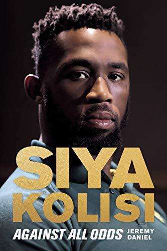 Siya Kolisi  Against All Odds