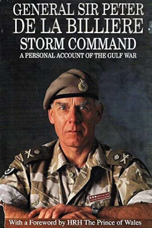 Storm Command  Personal Account of the Gulf War Signed By Peter de la Billiere