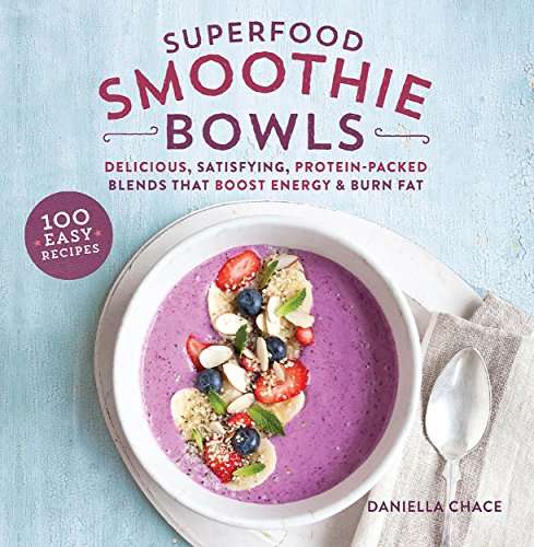 Superfood Smoothie Bowls Cookbook