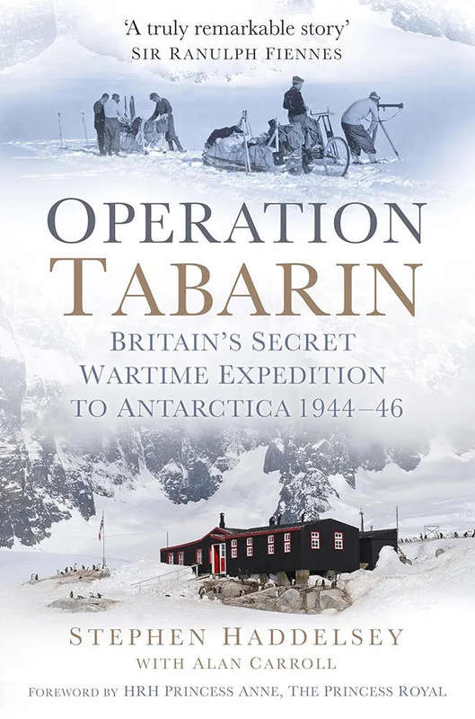 Operation Tabarin SIGNED Britain's Secret Wartime Expedition Antarctica 44-46
