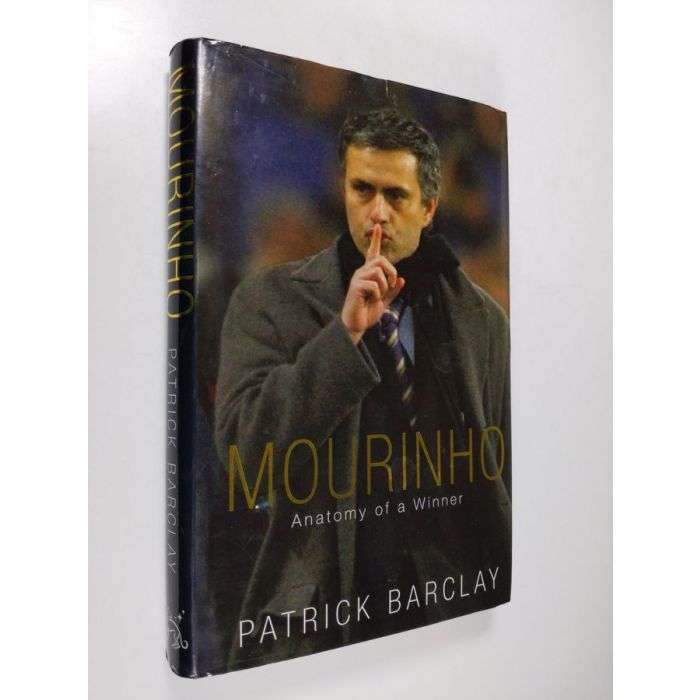 Mourinho Anatomy of a Winner