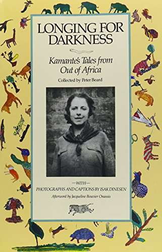 Longing for Darkness: Kamante's Tales from Out of Africa
