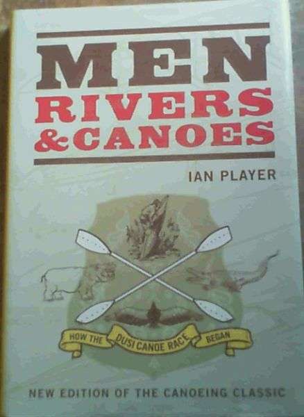 Men, Rivers and Canoes