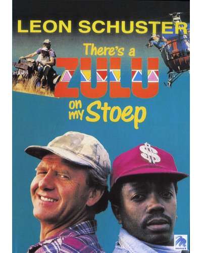 Leon Schuster There's A Zulu On My Stoep