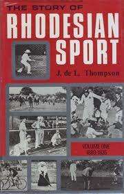 THE STORY of RHODESIAN SPORT  1889 - 1935