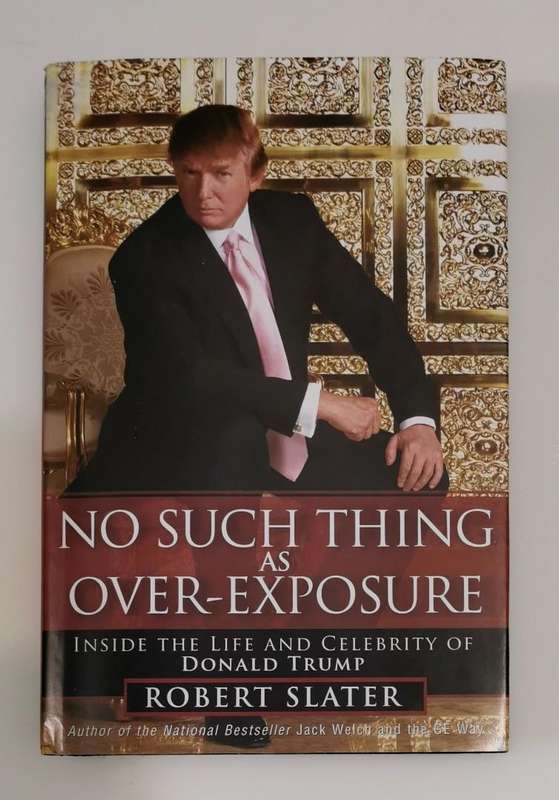No Such Thing As Over-Exposure Inside Story Donald Trump