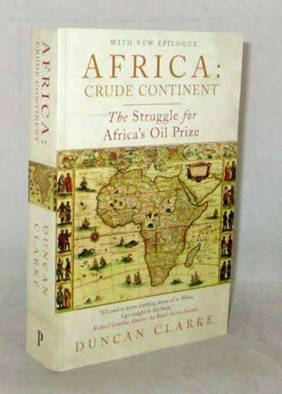 Africa Crude Continent Africana The Struggle for Africa's Oil Africana