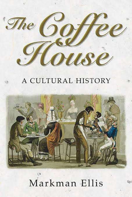 The Coffee-House  A Cultural History
