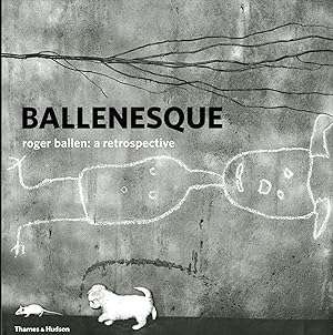 Ballenesque: Roger Ballen: A Retrospective