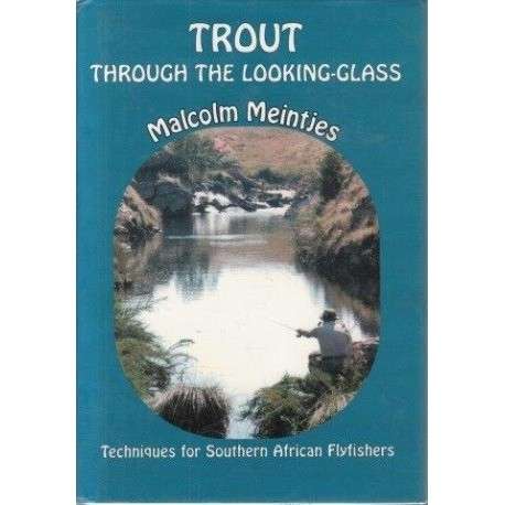 Trout through the Looking-glass Trout Fly Fishing