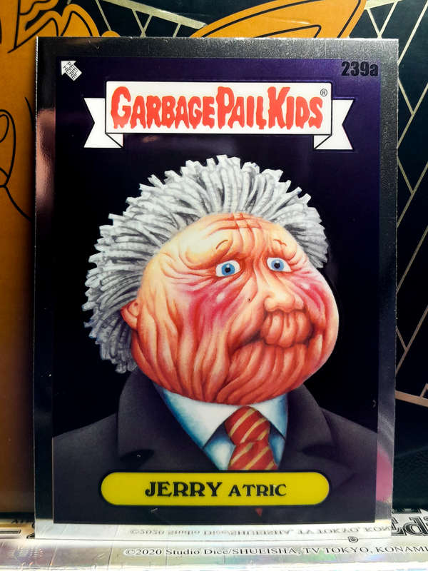 Topps Chrome - Garbage Pail Kids - Jerry Atric 239a - NM