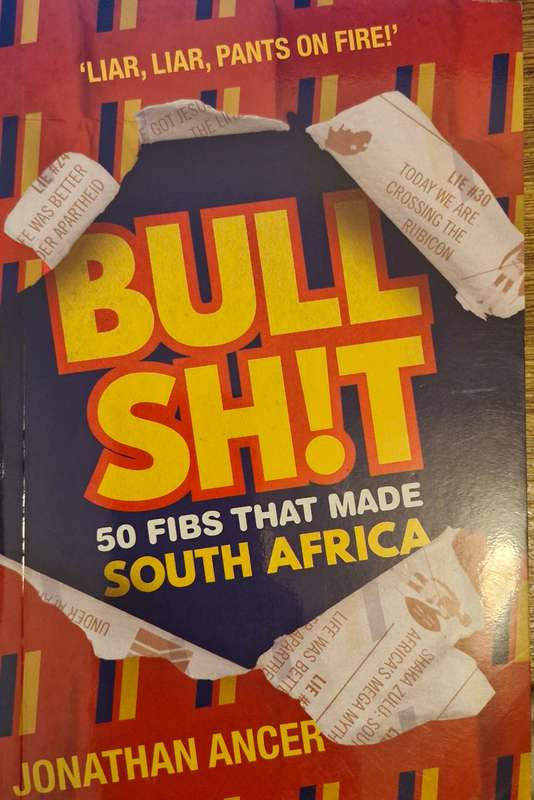 Bull Shit - 50 fibs that made South Africa