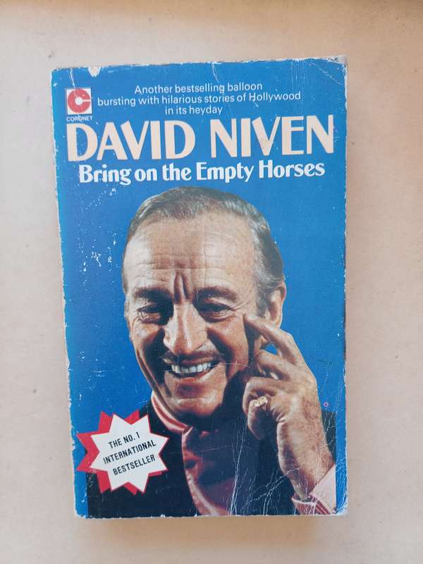 Bring on the Empty Horses by David Niven