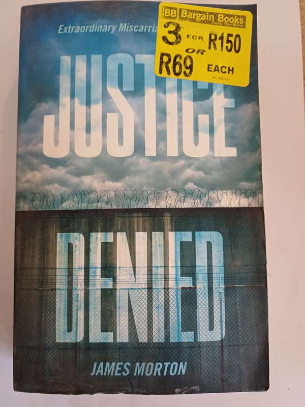 Justice Denied by James Morton