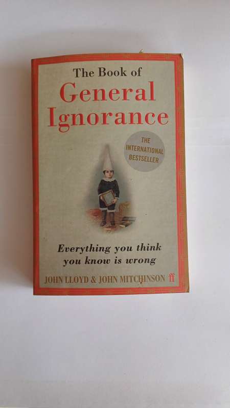 The Book of General Ignorance by John Lloyd & John Mitchinson