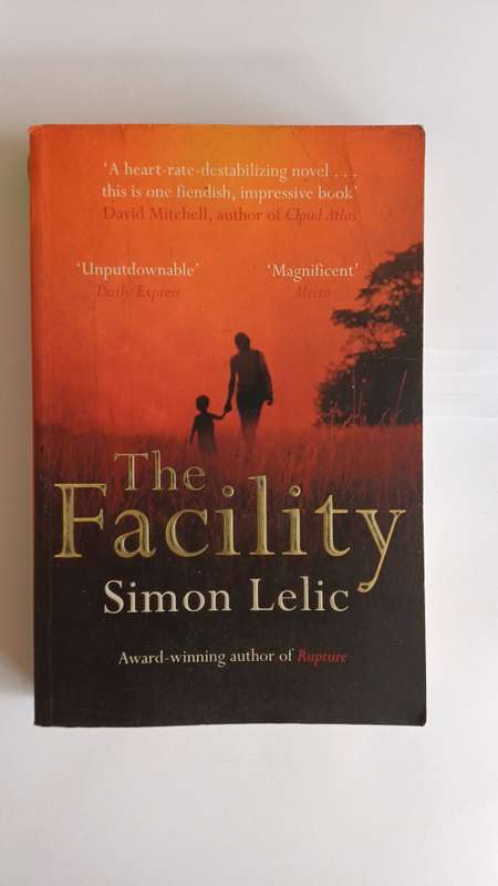 The Facility by Simon Lelic