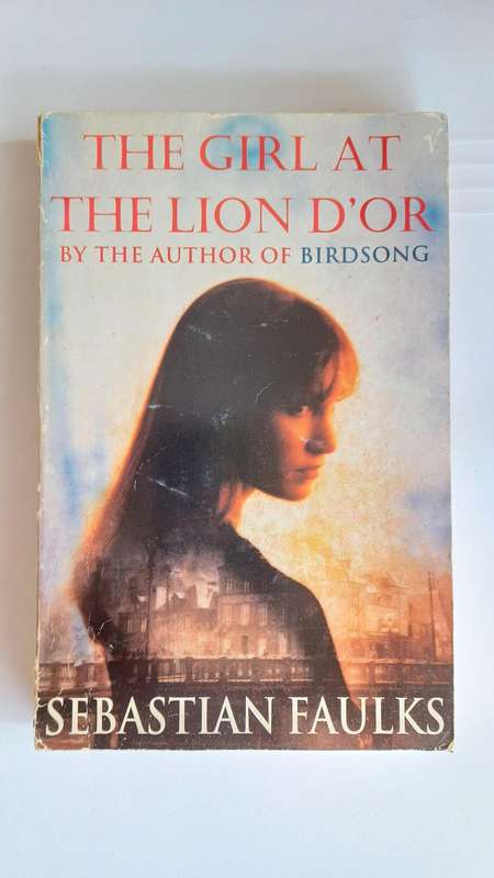 The Girls at The Lion D'or by Sebastian Faulks