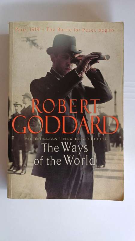 The Ways of the World by Robert Goddard