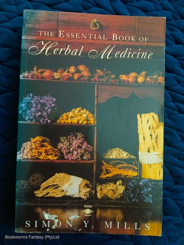 The Essential Book of Herbal Medicine by Simon Y. Mills