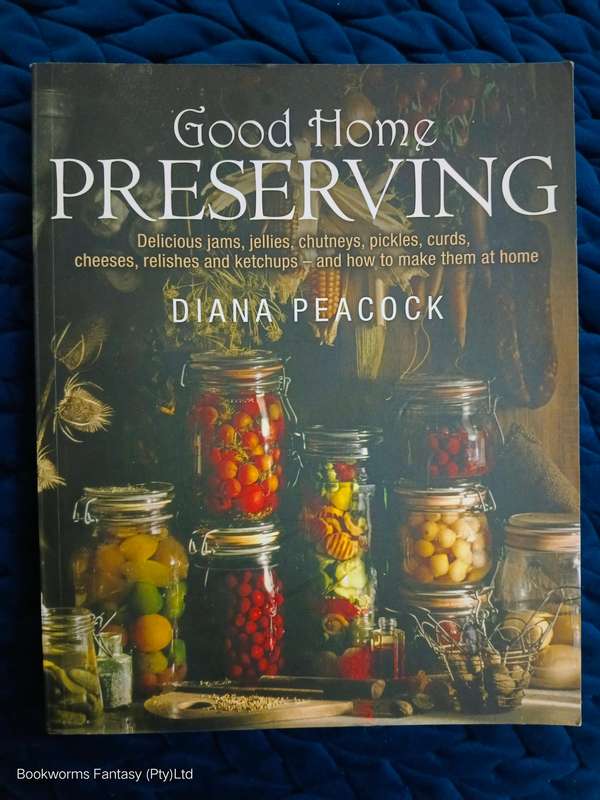 Good Home Preserves by Diana Peacock