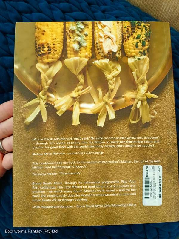 The Lazy Makoti's Guide to the Kitchen by Mogau Seshoene