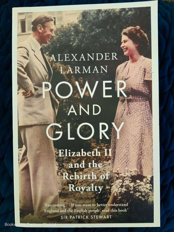 Power and Glory by Alexander Larman