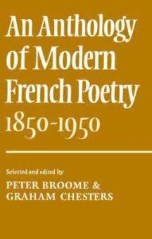 AN ANTHOLOGY OF MODERN FRENCH POETRY 1850 - 1950