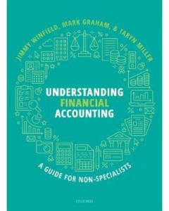 UNDERSTANDING FINANCIAL ACCOUNTING - A GUIDE FOR NON-SPECIALISTS