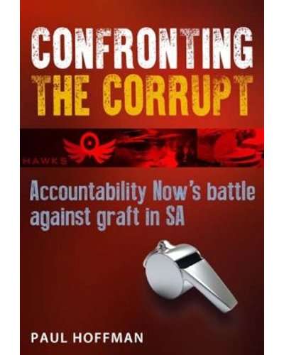 Confronting The Corrupt - Accountability Now's Battle Against Graft In South Africa