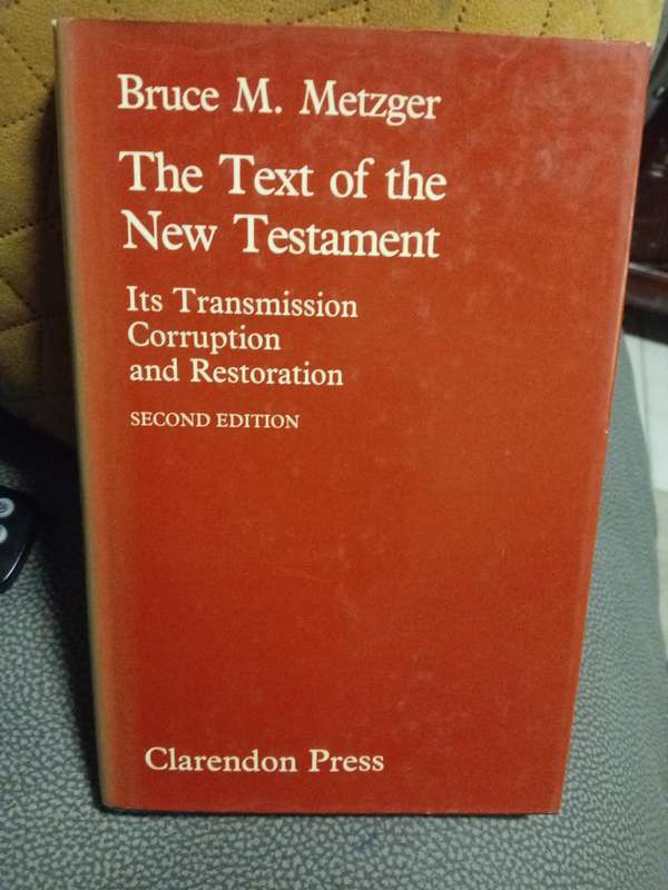 The Text of the New Testament 2ed Bruce M. Metzger