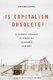 Is Capitalism Obsolete? - A Journey through Alternative Economic Systems (Hardcover)