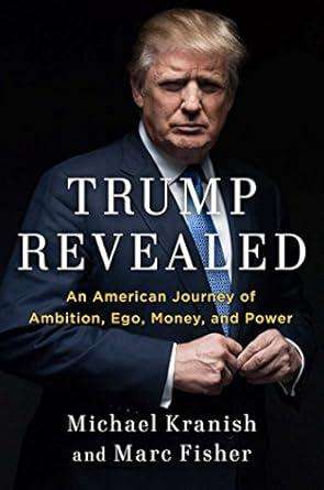 Trump Revealed - Marc Fisher