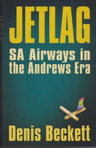 Jetlag: Sa Airways in the Andrews Era - Softcover Beckett, Denis
