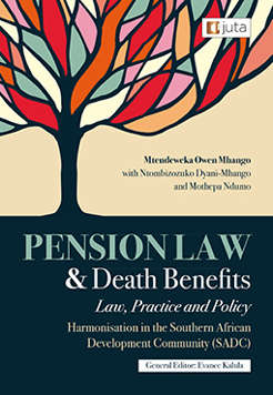 Pension Law and Death Benefits: Law, Practice and Policy-Mhango