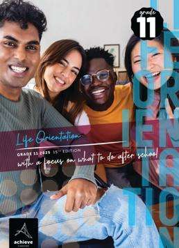 Achieve Careers Life Orientation Grade 11 With a Focus on: What to do after School