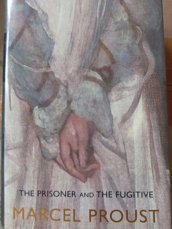 The Prisoner and the Fugitive, Marcel Proust