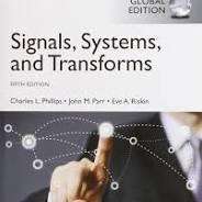Signals, Systems, & Transforms, Global Edition 5ed