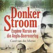Eugene Marais En Die Anglo-Boereoorlog Donker Stroom