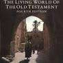 Living World of the Old Testament (Paperback, 4th edition) B Anderson
