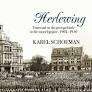 Herlewing - Transvaal En Die Grensgebiede In Die Naoorlogsjare, 1902-1910 Karel Schoeman
